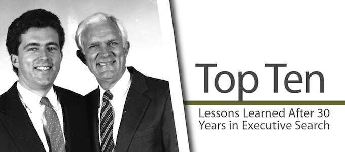 Top Ten Lessons Learned After 30 Years In Executive Search